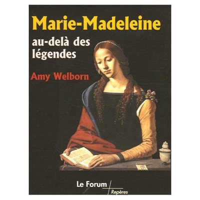 MARIE-MADELEINE, AU DELA DES LEGENDES
