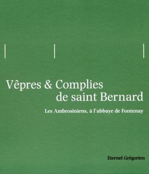 VEPRES & COMPLIES DE SAINT BERNARD - AUDIO