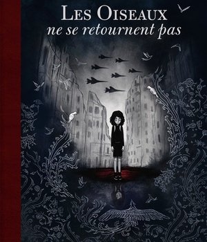 LES OISEAUX NE SE RETOURNENT PAS - ONE-SHOT - LES OISEAUX NE SE RETOURNENT PAS