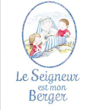 LE SEIGNEUR EST MON BERGER - POUR LES ENFANTS