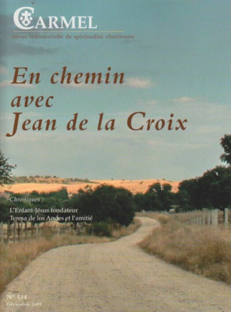 CARMEL NUMERO 134 EN CHEMIN AVEC JEAN DE LA CROIX