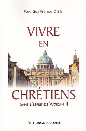 VIVRE EN CHRETIENS - DANS L'ESPRIT DE VATICAN II