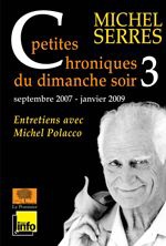PETITES CHRONIQUES DU DIMANCHE SOIR 3 - ENTRETIENS AVEC MICHEL POLACCO