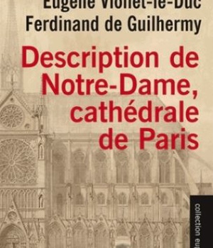 DESCRIPTION DE NOTRE-DAME, CATHEDRALE DE PARIS