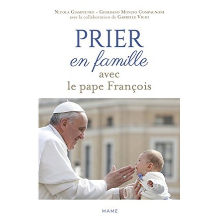 PRIER EN FAMILLE AVEC LE PAPE FRANCOIS