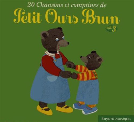 20 CHANSONS ET COMPTINES DE PETIT OURS BRUN VOL 3