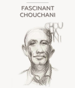 FASCINANT CHOUCHANI