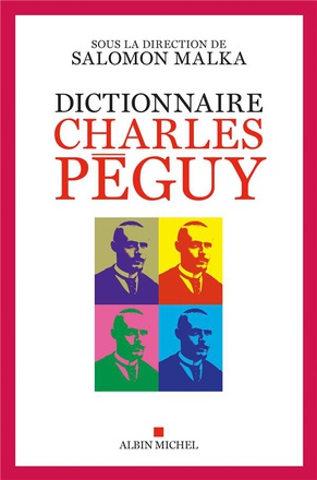 DICTIONNAIRE CHARLES PEGUY