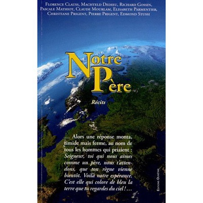 NOTRE PERE - RECITS