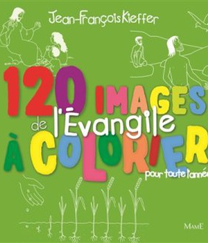 120 IMAGES DE L'EVANGILE A COLORIER TOUTE L'ANNEE