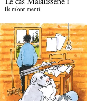 LE CAS MALAUSSENE - VOL01 - ILS M'ONT MENTI