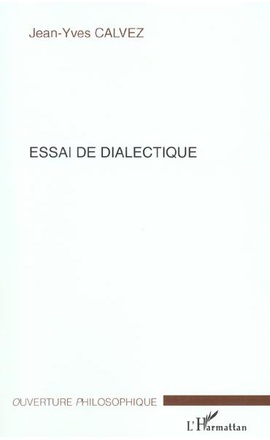 ESSAI DE DIALECTIQUE