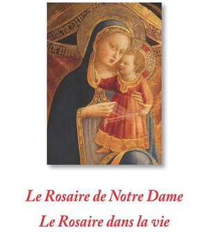 LE ROSAIRE DE NOTRE-DAME - LE ROSAIRE DANS LA VIE