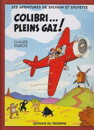 LES AVENTURES DE SYLVAIN ET SY - T04 - COLIBRI... PLEINS GAZ !