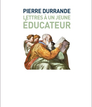 LETTRES A UN JEUNE EDUCATEUR