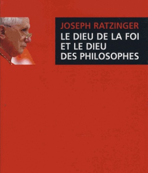 LE DIEU DE LA FOI ET LE DIEU DES PHILOSOPHES