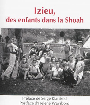 IZIEU, DES ENFANTS DANS LA SHOAH