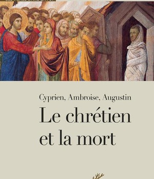 LE CHRETIEN ET LA MORT