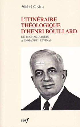 L'ITINERAIRE THEOLOGIQUE D'HENRI BOUILLARD