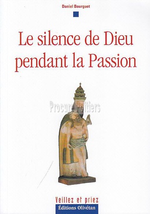 LE SILENCE DE DIEU DANS LA PASSION