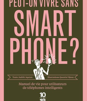 PEUT-ON VIVRE SANS SMARTPHONE ?