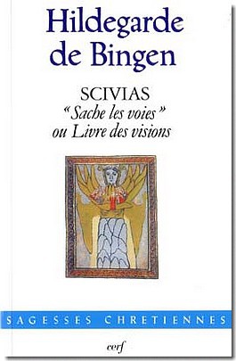 SCIVIAS SACHE LES VOIES OU LIVRE DES VISIONS