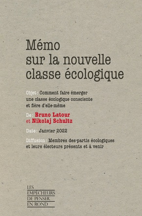 MEMO SUR LA NOUVELLE CLASSE ECOLOGIQUE - COMMENT FAIRE EMERGER UNE CLASSE ECOLOGIQUE CONSCIENTE ET F