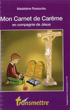 MON CARNET DE CAREME - EN COMPAGNIE DE JESUS