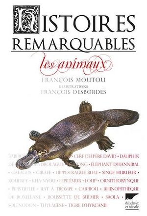 HISTOIRES REMARQUABLES - LES ANIMAUX