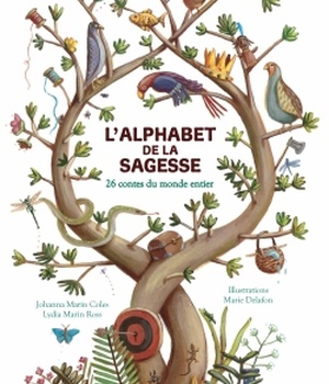L'ALPHABET DE LA SAGESSE - 26 CONTES DU MONDE ENTIER