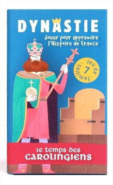 JEU DE 7 FAMILLES DYNASTIE - LE TEMPS DES CAROLINGIENS