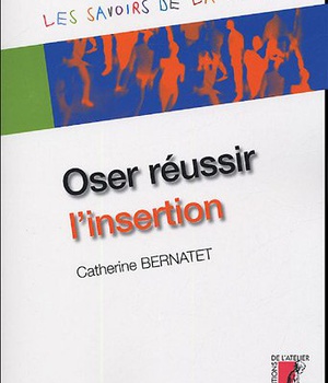 OSER REUSSIR L'INSERTION