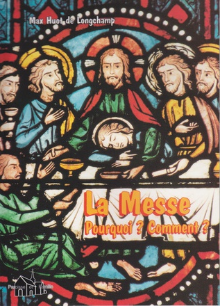 LA MESSE POURQUOI ? COMMENT ?