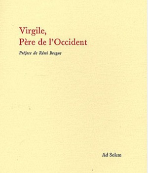 VIRGILE, PERE DE L'OCCIDENT