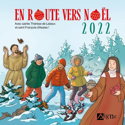 EN ROUTE VERS NOEL 2022 AVEC STE THERESE DE LISIEUX ET ST FRANCOIS D ASSISE