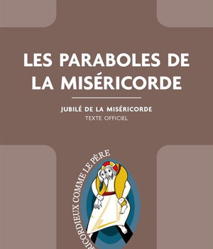 LES PARABOLES DE LA MISERICORDE