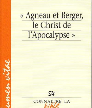 AGNEAU ET BERGER, LE CHRIST DE L'APOCALYPSE