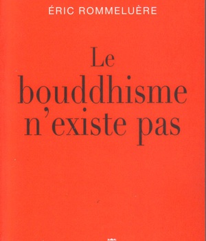 LE BOUDDHISME N'EXISTE PAS