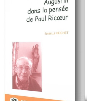 AUGUSTIN DANS LA PENSEE DE PAUL RICOEUR
