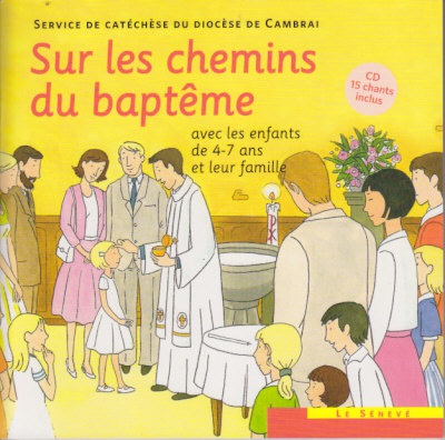 SUR LES CHEMINS DU BAPTEME - ENFANT 4-7 ANS