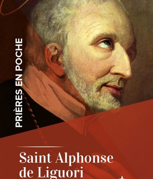 PRIERES EN POCHE - SAINT ALPHONSE DE LIGUORI