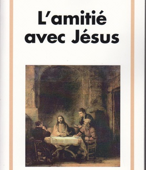 L'AMITIE AVEC JESUS