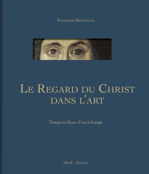 LE REGARD DU CHRIST DANS L'ART