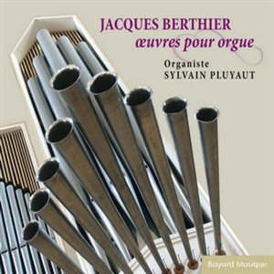 JACQUES BERTHIER - OEUVRES POUR ORGUE - AUDIO