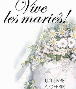 VIVE LES MARIES !
