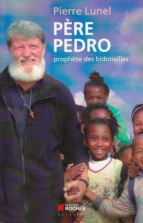 PERE PEDRO PROPHETE DES BIDONVILLES