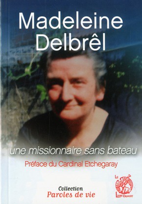 MADELEINE DELBREL UNE MISSIONNAIRE SANS BATEAU