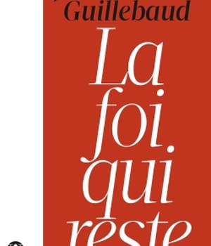 LA FOI QUI RESTE