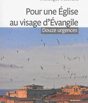 POUR UNE EGLISE AU VISAGE D'EVANGILE