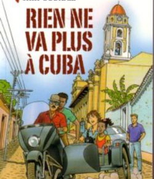 MEDECINS DE L'IMPOSSIBLE - T03 - RIEN NE VA PLUS A CUBA